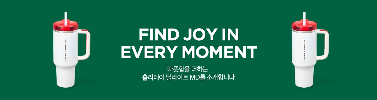 FIND JOY IN EVERY MOMENT