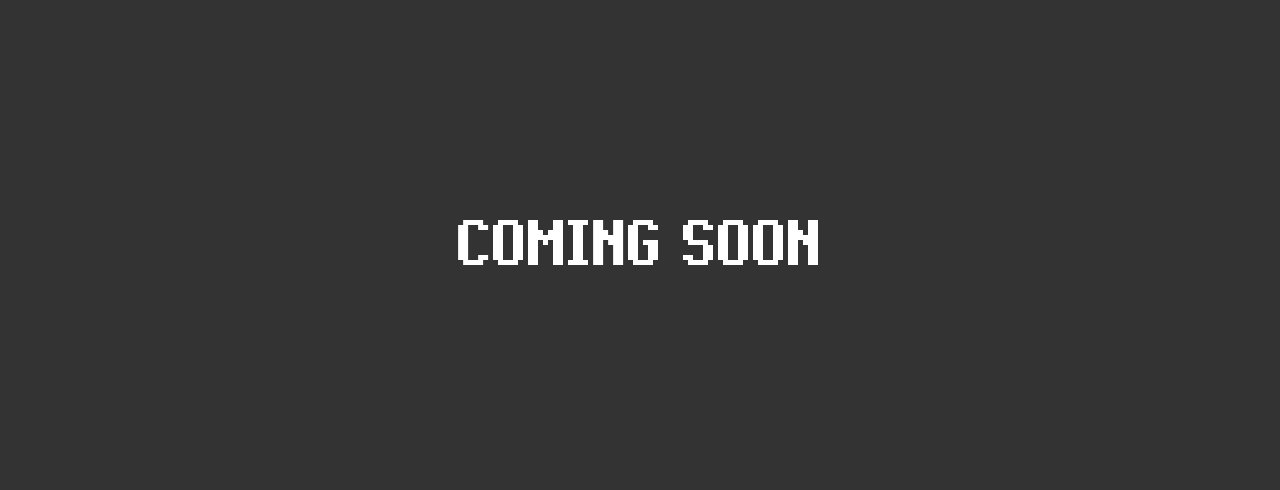 COMING SOON
